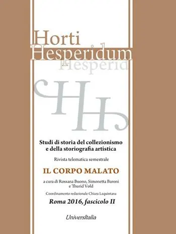 Horti hesperidum. Studi di storia del collezionismo e della storiografia artistica (2016). Vol. 2 Il corpo malato A Buon Prezzo