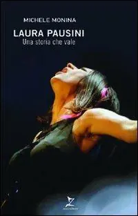 Laura Pausini. Una storia che vale Consegna Rapida