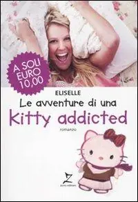 Le avventure di una Kitty addicted Super Prezzo