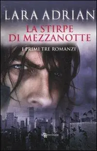 La stirpe di mezzanotte. I primi tre romanzi Il bacio di mezzanotte-Il bacio cremisi-Il bacio perduto Prezzo Scontato
