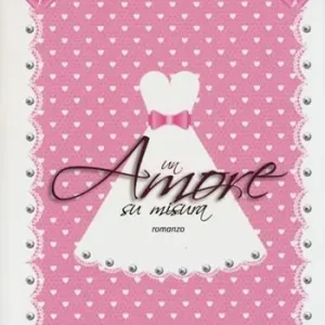 Un amore su misura Solo Oggi