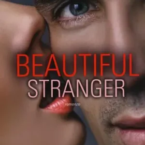 Beautiful stranger Must-Have