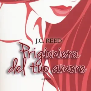 Prigioniera del tuo amore Nuova Collezione