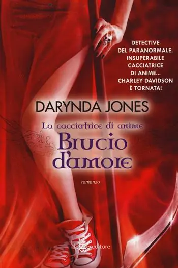 Offerta Brucio d‘amore. La cacciatrice di anime