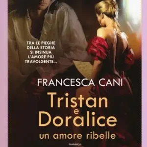 Tristan e Doralice. Un amore ribelle Di Tendenza