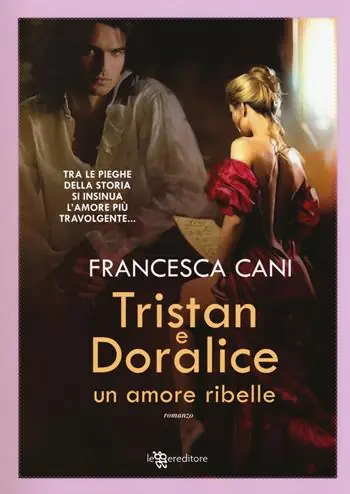 Tristan e Doralice. Un amore ribelle Di Tendenza