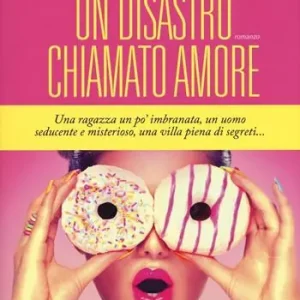 Un disastro chiamato amore Offerta Del Giorno