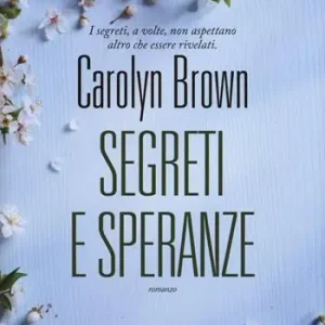 Segreti e speranze Must-Have