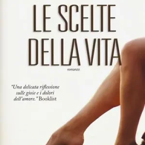 Le scelte della vita Prezzo Scontato