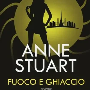 Soddisfatti O Rimborsati Fuoco e ghiaccio. Ediz. illustrata