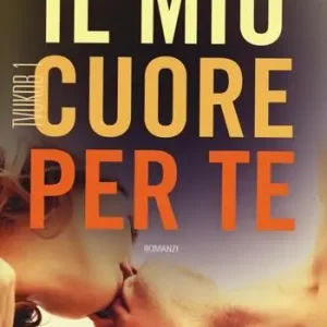 TVUKDB. Il mio cuore per te. Ediz. illustrata Vendita Finale