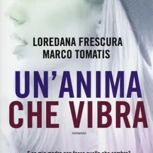 Un‘anima che vibra Compra Oggi Stesso
