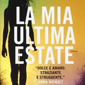 La mia ultima estate Prezzo Scontato
