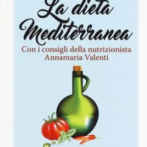 La dieta mediterranea Offerta Limitata