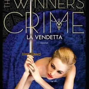 La vendetta. The winner‘s crime Saldi