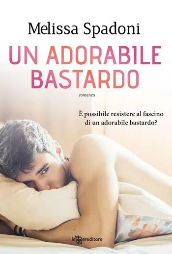 Un adorabile bastardo. Isabella e Romeo. Vol. 1 Prezzo Conveniente