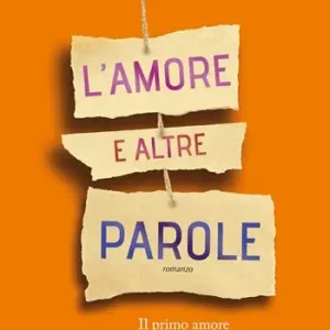 Soddisfatti O Rimborsati L‘amore e altre parole