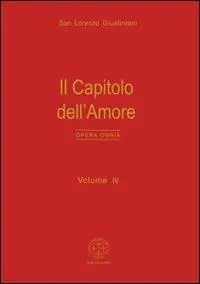 Opera omnia. Vol. 4 Il capitolo dell‘amore. Prezzo Basso