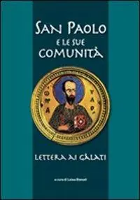 Esclusivo San Paolo e le sue comunità. Lettera ai Galati