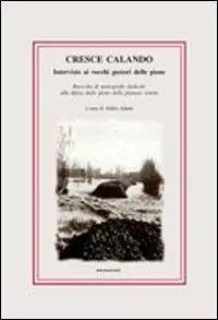 Cresce calando. Interviste ai vecchi gestori delle piene Miglior Prezzo