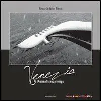 Compra Online Venezia, momenti senza tempo. Ediz. multilingue