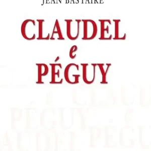 Offerta Lampo Claudel e Péguy