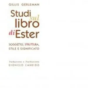 Prezzo Ridotto Studi sul libro di Ester. Soggetto struttura stile e significato