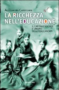 Reso Gratuito La ricchezza nell‘educazione. Il capitale sociale e umano degli educandati