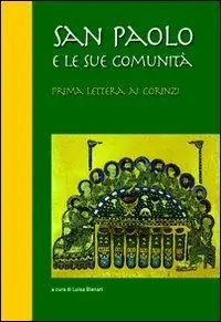 San Paolo e le sue comunità. Prima lettera ai Corinzi Promozione Esclusiva
