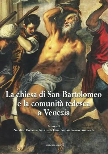 Acquista Ora La chiesa di San Bartolomeo e la comunità tedesca a Venezia. Ediz. illustrata