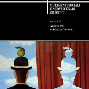 Affare La riforma dei diritti. Mutamenti sociali e nuovi scenari giuridici