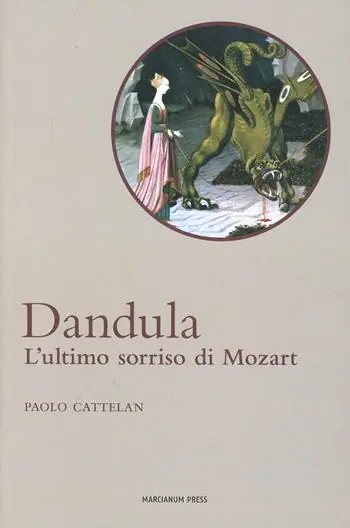 Dandula. L‘ultimo sorriso di Mozart. Con CD Audio Compra Adesso
