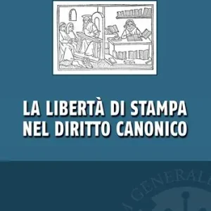 La libertà di stampa nel diritto canonico Prezzo Conveniente
