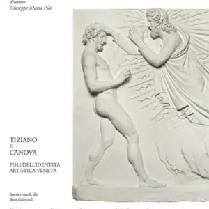 Offerta Limitata Arte. Documento. Rivista e collezione di storia e tutela dei beni culturali. Vol. 29 Tiziano e Canova. Poli dell‘identità artistica veneta.