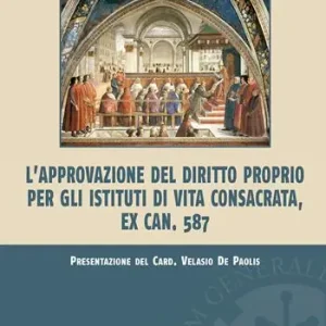 Offerta Lampo L‘ approvazione del diritto proprio per gli istituti di vita consacrata