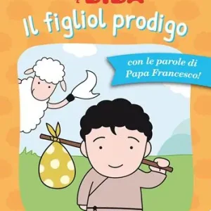 Il figliol prodigo. Ediz. illustrata Nuovo Arrivo