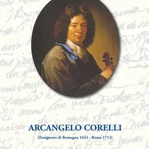 Offerta Arcangelo Corelli. 300 anni dopo