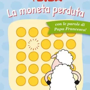 Offerta Speciale La moneta perduta. Ediz. illustrata