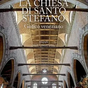 Affare La chiesa di Santo Stefano. Gotico veneziano. Ediz. illustrata