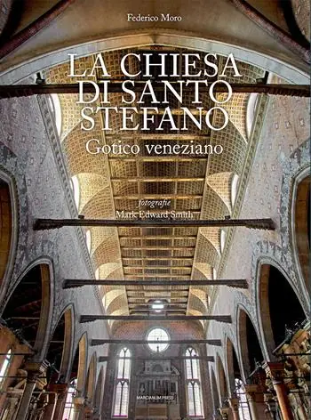 Affare La chiesa di Santo Stefano. Gotico veneziano. Ediz. illustrata