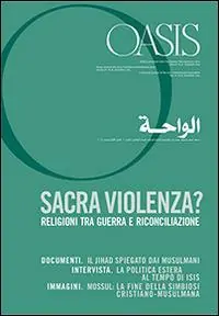 Quantità Limitata Oasis. Vol. 20 Sacra violenza? Religioni tra guerra e riconciliazione.