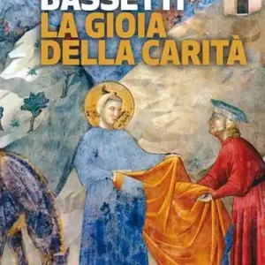 La gioia della carità Promozione Esclusiva