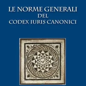 Le norme generali del Codex Iuris Canonici Prezzo Ridotto
