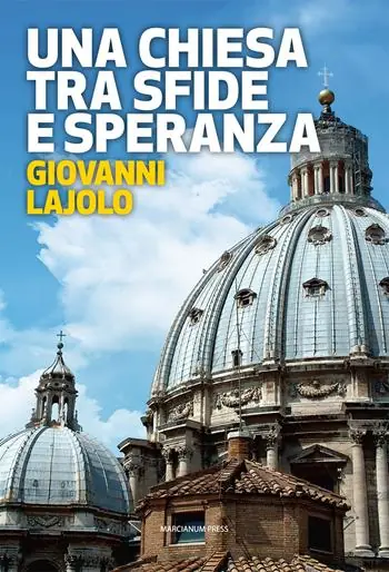Una Chiesa tra sfide e speranza. Il respiro della diplomazia vaticana Offerta