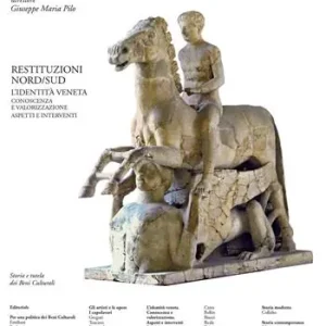 Ultime Pezzi Arte. Documento. Rivista e collezione di storia e tutela dei beni culturali. Vol. 31