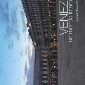 Venezia, un mondo intero Subito Disponibile