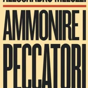 Ammonire i peccatori Must-Have