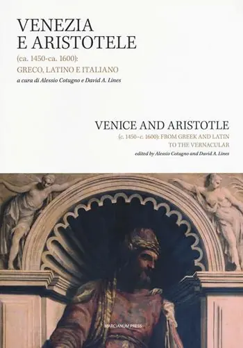 Venezia e Aristotele (ca. 1454-ca. 1600) greco, latino, italiano. Ediz. italiana e inglese Offerta