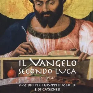 Economico Il Vangelo secondo Luca (9,51-19,48). Sussidio per i gruppi d‘ascolto e di catechesi