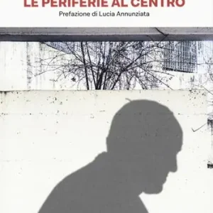 Francesco. Le periferie al centro Super Prezzo